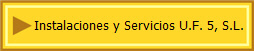 Instalaciones y Servicios U.F. 5, S.L.